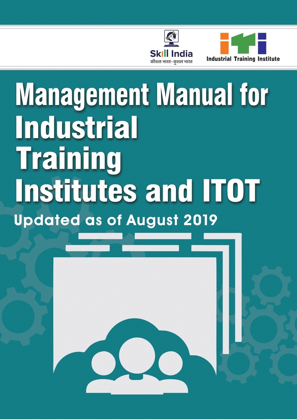 Management Manual For I.T.I. & I.T.O.T. (Up to Aug.2019 DGT Orders)